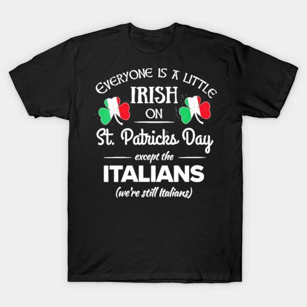 Funny italian pride irish st. patricks day italians shirt