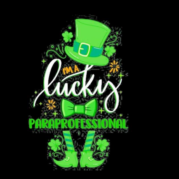 Funny st patrick's day leprechaun I'm lucky paraprofessional preview