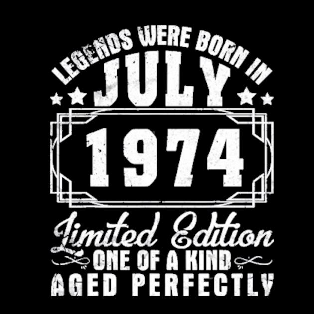 Legends were born in july 1974 ltd edition aged perfectly preview