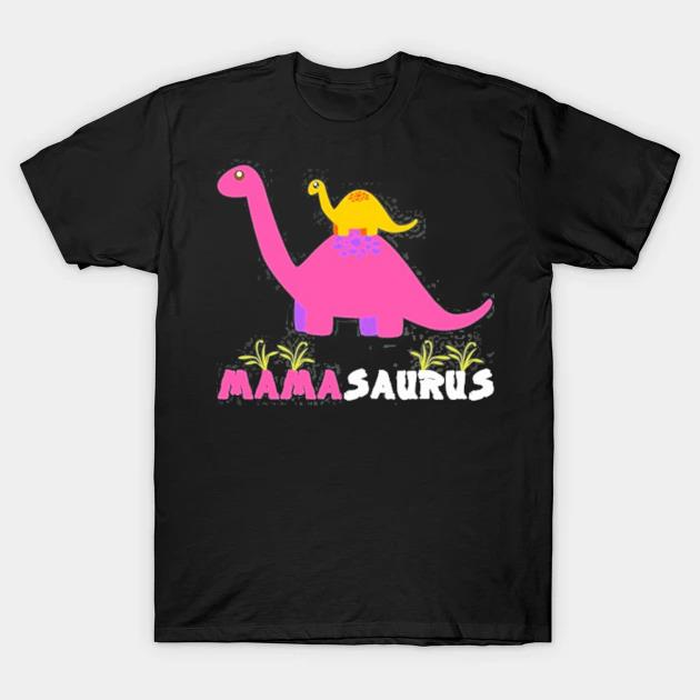 Mamasaurus funny dinosaur mama saurus mother's day shirt