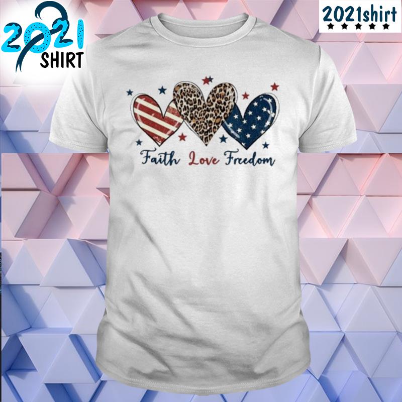 4th of july American flag heart faith love freedom shirt