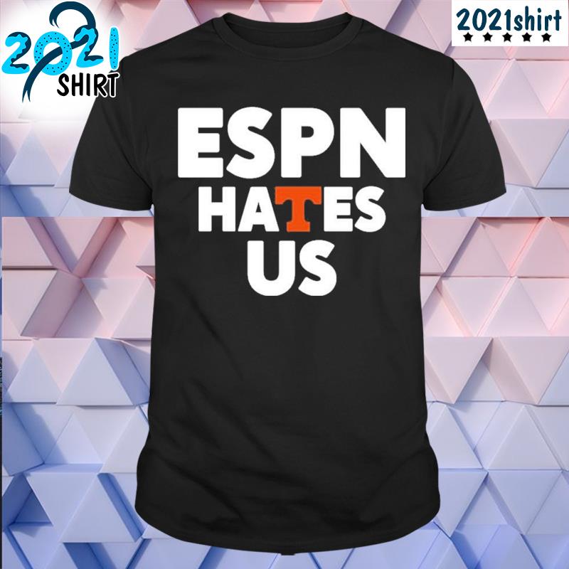 Nice Espn hates us shirt